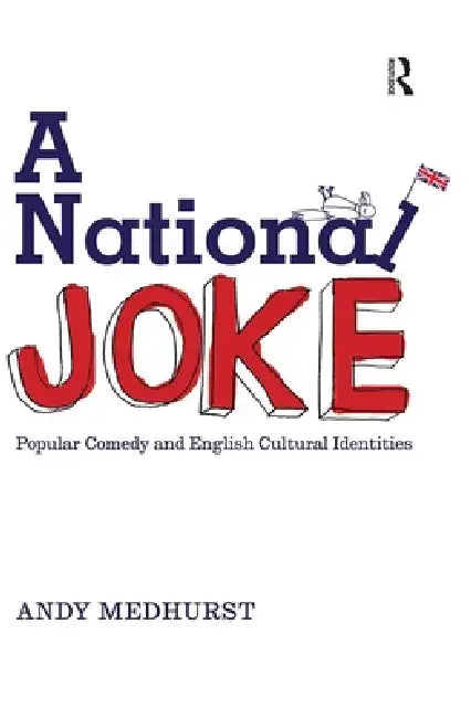 Buy A National Joke (English, Andy Medhurst) Online at Best Price - BookBajar