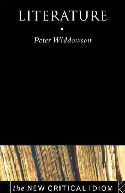 Buy Literature (English, Peter Widdowson) Online at Best Price - BookBajar