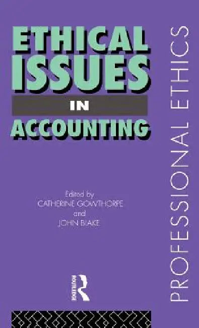 Buy Ethical Issues in Accounting (English, John Blake | Catherine Gowthorpe) Online at Best Price - BookBajar