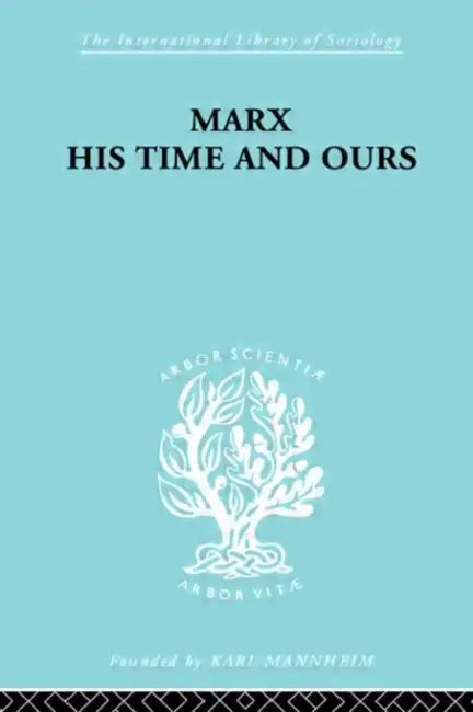 Buy Marx His Times and Ours (English, Schlesinger Rudolf) Online at Best Price - BookBajar
