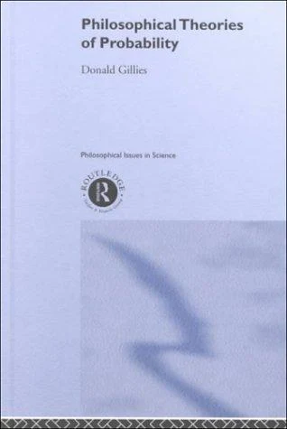 Buy Philosophical Theories of Probability (English, Donald Gillies) Online at Best Price - BookBajar