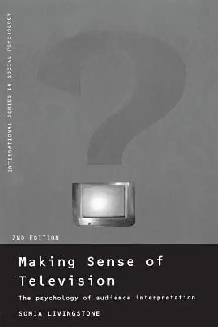 Buy Making Sense of Television (English, Sonia Livingstone) Online at Best Price - BookBajar