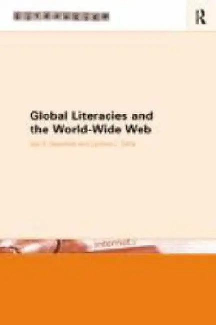 Buy Global Literacies and the World Wide Web (English, Gail E. Hawisher | Cynthia L. Selfe) Online at Best Price - BookBajar
