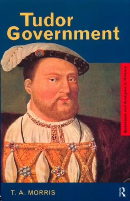 Buy Tudor Government (English, T. a. Morris) Online at Best Price - BookBajar