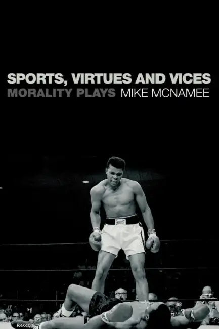 Buy Sports, Virtues and Vices (English, Mike McNamee) Online at Best Price - BookBajar