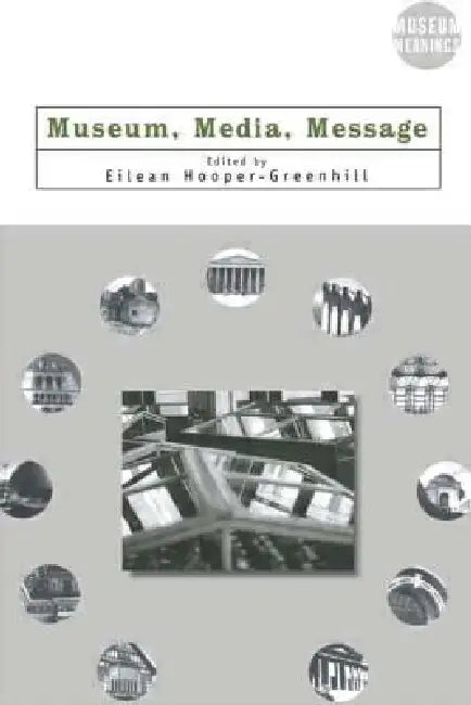 Buy Museum, Media, Message (English, Eilean Hooper-Greenhill) Online at Best Price - BookBajar