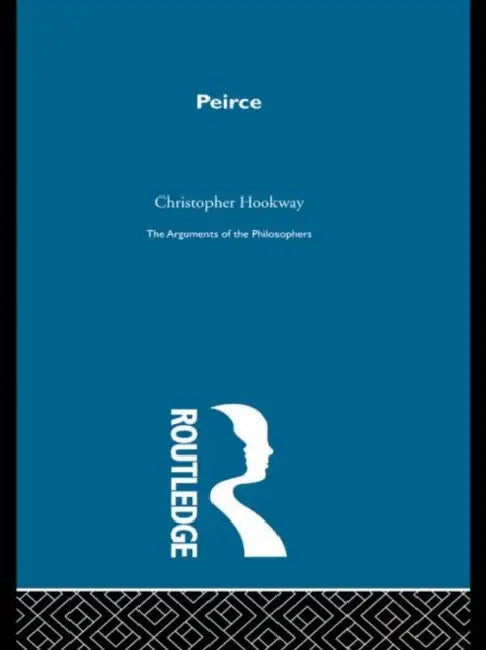 Buy Peirce-Arg Philosophers (English, Hookway Christopher) Online at Best Price - BookBajar