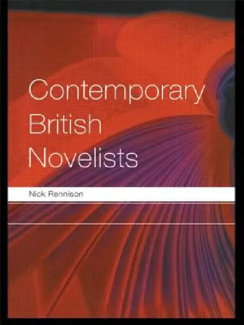 Buy Contemporary British Novelists (English, Nick Rennison) Online at Best Price - BookBajar