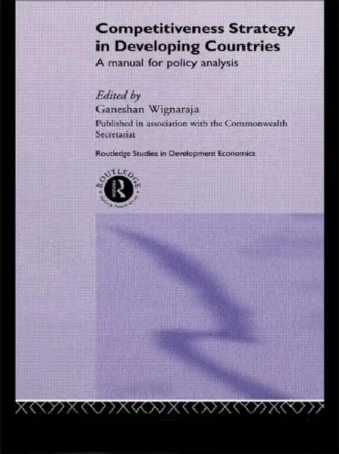 Buy Competitiveness Strategy in Developing Countries (English, Wignaraja Ganeshan) Online at Best Price - BookBajar
