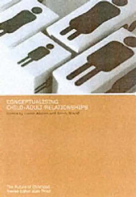 Buy Conceptualising Child-Adult Relations (English, Leena Alanen | Berry Mayall) Online at Best Price - BookBajar
