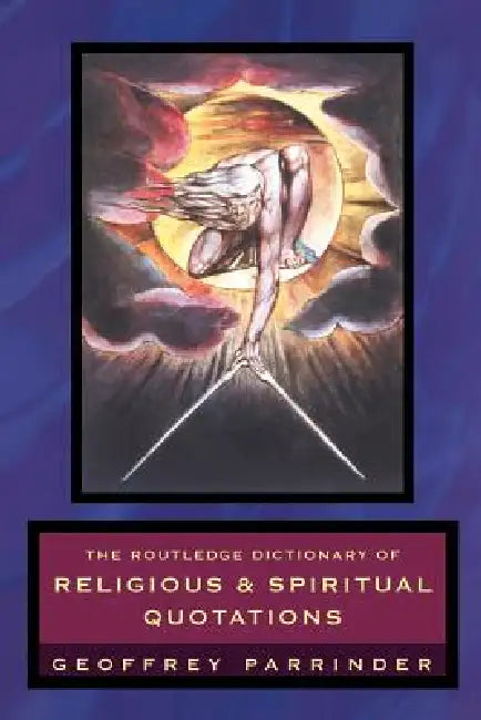 Buy The Routledge Dictionary of Religious and Spiritual Quotations (English, Geoffrey Parrinder) Online at Best Price - BookBajar