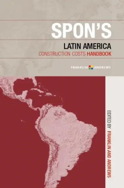 Buy Spon's Latin American Construction Costs Handbook (English, Franklin + Andrews) Online at Best Price - BookBajar