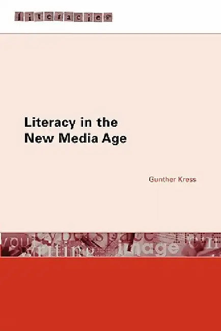 Buy Literacy in the New Media Age (English, Gunther Kress) Online at Best Price - BookBajar