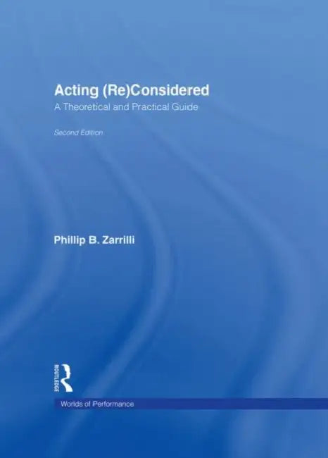 Buy Acting (Re)Considered (English, Phillip B. Zarrilli) Online at Best Price - BookBajar