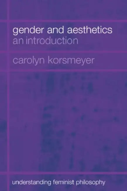 Buy Gender and Aesthetics (English, Carolyn Korsmeyer) Online at Best Price - BookBajar