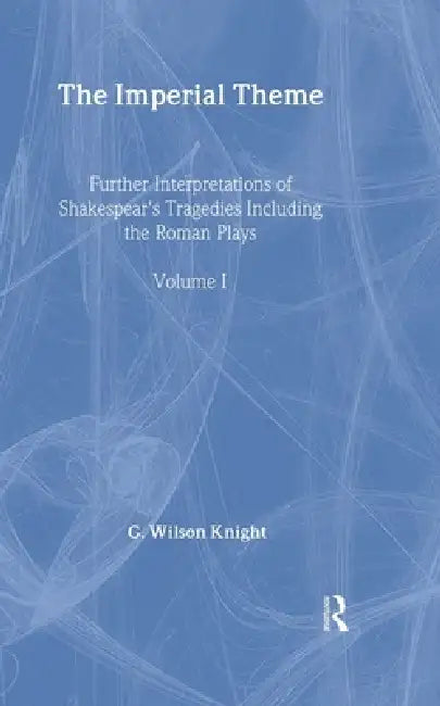 Buy The Imperial Theme (English, G. Wilson Knight) Online at Best Price - BookBajar