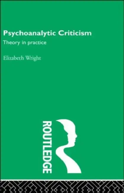Buy Psychoanalytic Criticism (English, Elizabeth Wright) Online at Best Price - BookBajar