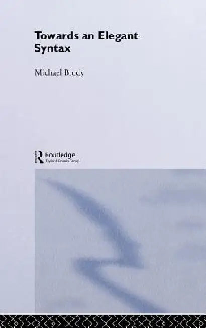 Buy Towards an Elegant Syntax (English, Brody Michael) Online at Best Price - BookBajar