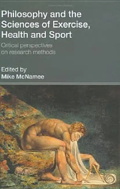 Buy Philosophy and the Sciences of Exercise, Health and Sport (English, Mike Mcnamee) Online at Best Price - BookBajar