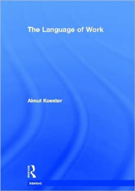 Buy The Language of Work (English, Almut Koester) Online at Best Price - BookBajar