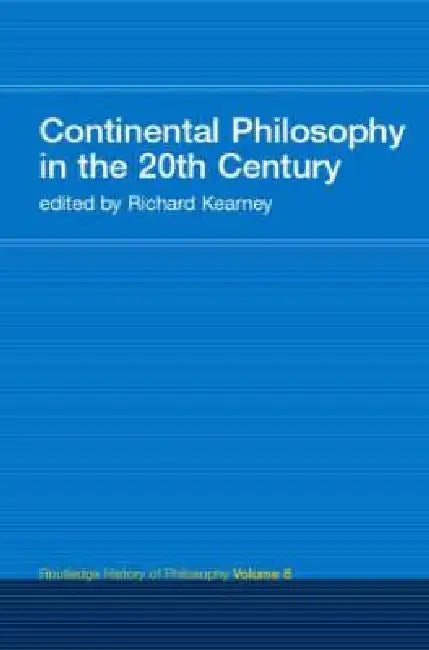 Buy Continental Philosophy in the 20th Century (English, Richard Kearney) Online at Best Price - BookBajar