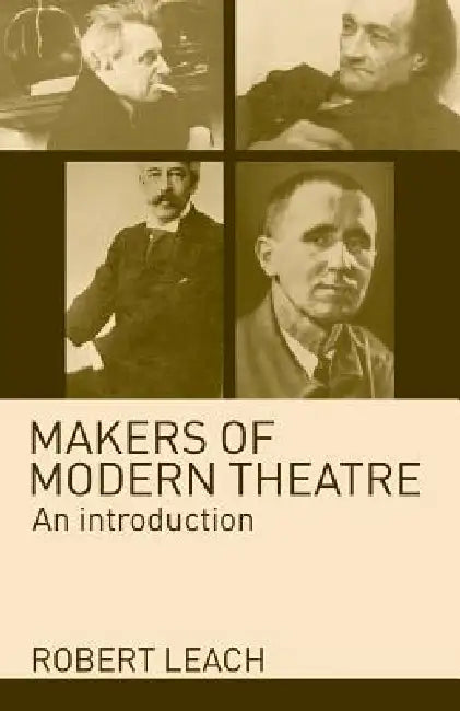 Buy Makers of Modern Theatre (English, Robert Leach) Online at Best Price - BookBajar