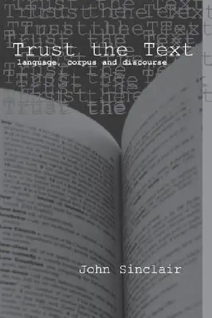 Buy Trust the Text (English, Sinclair John | Ronald Carter) Online at Best Price - BookBajar
