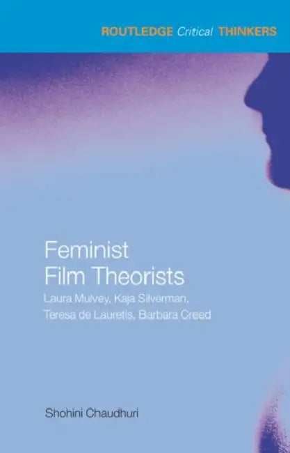 Buy Feminist Film Theorists (English, Shohini Chaudhuri) Online at Best Price - BookBajar