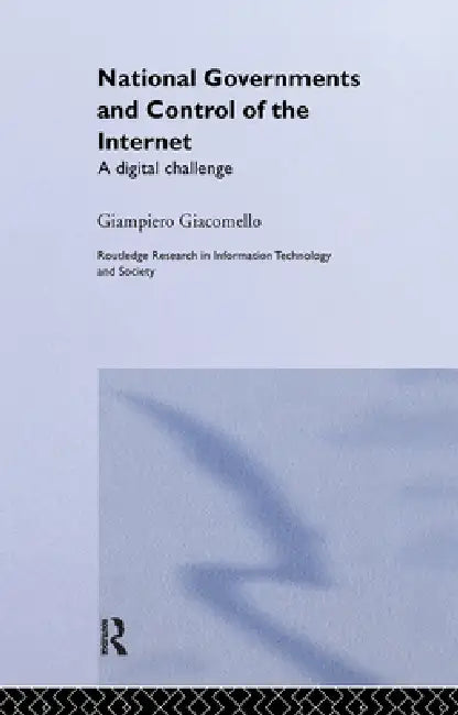 Buy National Governments and Control of the Internet (English, Giampiero Giacomello) Online at Best Price - BookBajar