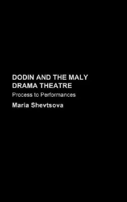 Buy Dodin and the Maly Drama Theatre (English, Maria Shevstova) Online at Best Price - BookBajar