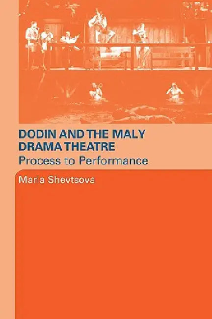 Buy Dodin and the Maly Drama Theatre (English, Maria Shevstova) Online at Best Price - BookBajar