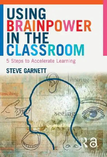 Buy Using Brainpower in the Classroom (English, Steve Garnett) Online at Best Price - BookBajar