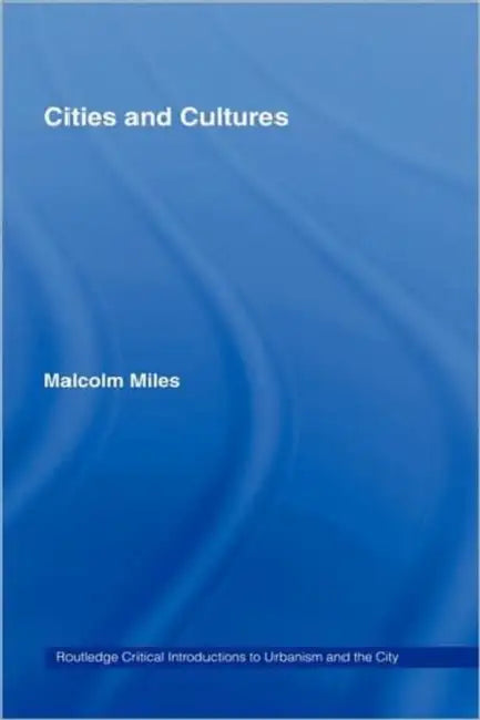 Buy Cities and Cultures (English, Malcolm Miles) Online at Best Price - BookBajar