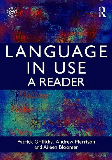 Buy Language in Use (English, Patrick Griffiths | Andrew John Merrison | Aileen Bloomer) Online at Best Price - BookBajar