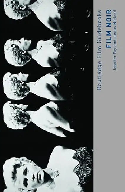 Buy Film Noir (English, Jennifer Fay | Justus Nieland) Online at Best Price - BookBajar