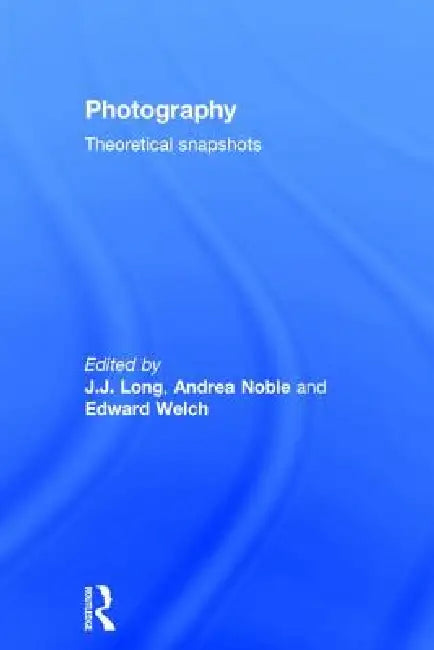 Buy Photography (English, J. J. Long | Andrea Noble | Edward Welch) Online at Best Price - BookBajar