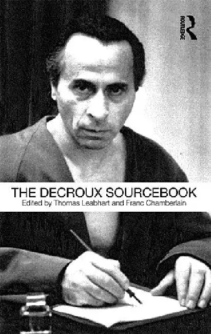 Buy The Decroux Sourcebook (English, Thomas Leabhart | Franc Chamberlain) Online at Best Price - BookBajar