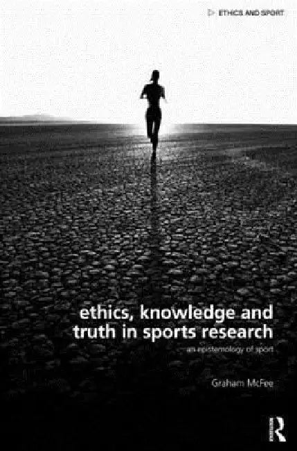 Buy Ethics, Knowledge and Truth in Sports Research (English, Graham Mcfee) Online at Best Price - BookBajar
