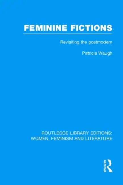 Buy Feminine Fictions (English, Patricia Waugh) Online at Best Price - BookBajar