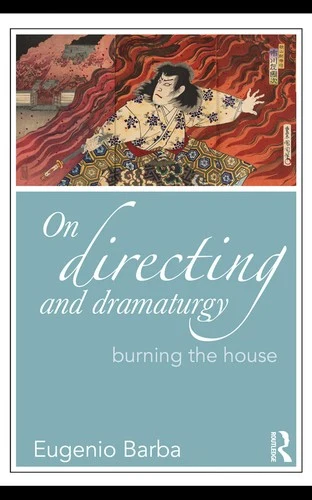 Buy On Directing and Dramaturgy (English, Eugenio Barba) Online at Best Price - BookBajar
