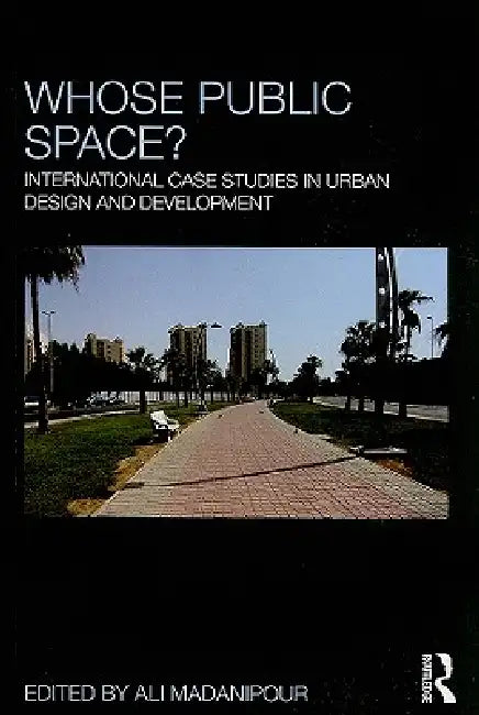 Buy Whose Public Space? (English, Madanipour Ali) Online at Best Price - BookBajar