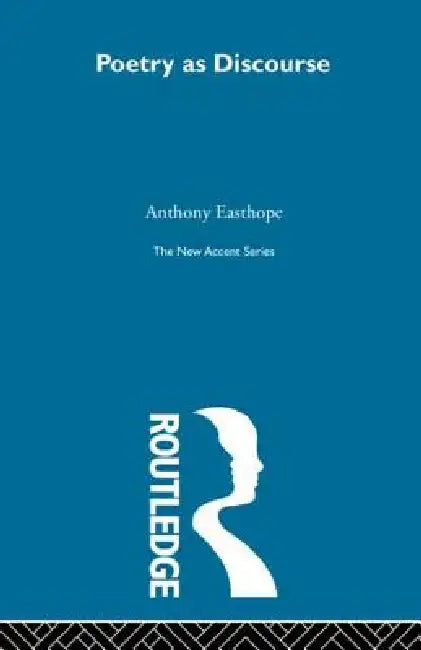 Buy Poetry as Discourse (English, Antony Easthope) Online at Best Price - BookBajar