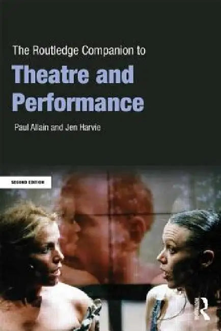 Buy The Routledge Companion to Theatre and Performance (English, Paul Allain | Jen Harvie) Online at Best Price - BookBajar