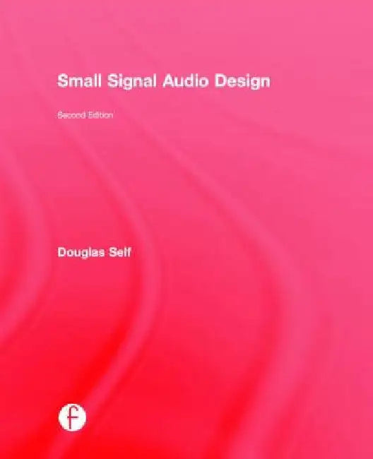 Buy Small Signal Audio Design (English, Douglas Self) Online at Best Price - BookBajar