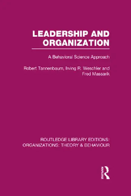 Buy Leadership and Organization (Rle (English, Robert Tannenbaum | Irving Weschler | Fred Massarik) Online at Best Price - BookBajar