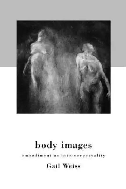Buy Body Images (English, Gail Weiss) Online at Best Price - BookBajar