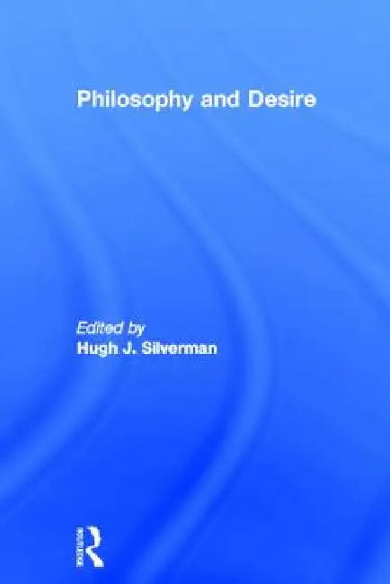 Buy Philosophy and Desire (English, Hugh J. Silverman) Online at Best Price - BookBajar