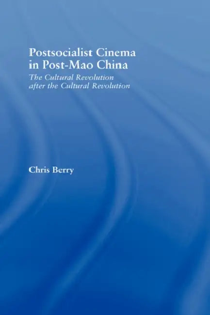 Buy Postsocialist Cinema in Post-Mao China (English, Chris Berry) Online at Best Price - BookBajar