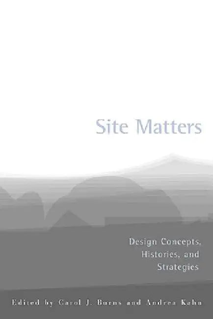Buy Site Matters (English, Carol Burns | Andrea Kahn) Online at Best Price - BookBajar