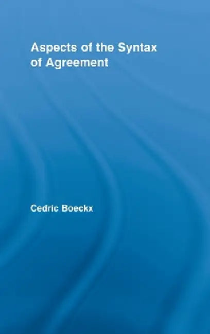 Buy Aspects of the Syntax of Agreement (English, Cedric Boeckx) Online at Best Price - BookBajar
